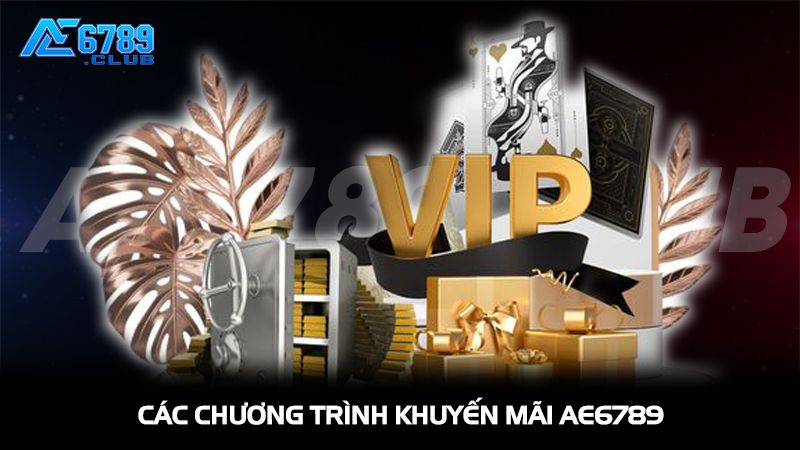 Các chương trình khuyến mãi AE6789